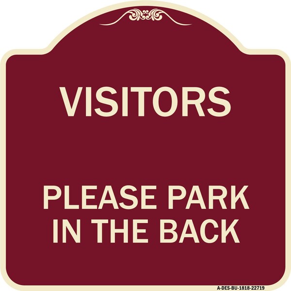 Visitors Please Park in the Back Heavy-Gauge Aluminum Architectural Sign, 18" x 18", BU-1818-22719